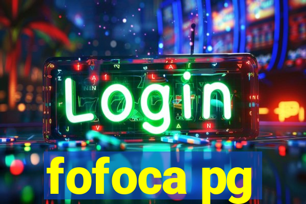 fofoca pg